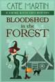 Bloodshed in the Forest: A Viking Witch Cozy Mystery Cate Martin 9781951439613