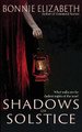 Shadows of Solstice by Bonnie Elizabeth