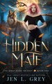 Hidden Mate by Jen L Grey