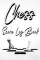 Chess Score Log Book by Millie Zoes