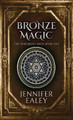 Bronze Magic Jennifer Ealey 9784867453933