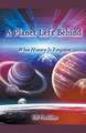 A Planet Left Behind by Rb Parkline