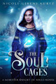 The Soul Cages by Nicole Givens Kurtz