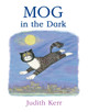 Mog in the Dark Judith Kerr 9780007171330
