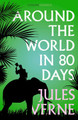 Around the World in Eighty Days (Collins Classics) Jules Verne 9780008296483