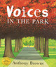 Voices in the Park by Anthony Browne