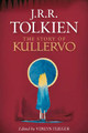 The Story of Kullervo J R R Tolkien 9780544947245