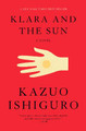 Klara and the Sun: A novel Kazuo Ishiguro 9780593318171