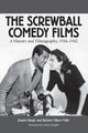 The Screwball Comedy Films by Duane Byrge