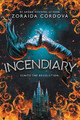 Incendiary Zoraida Cordova 9780759556041