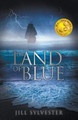 The Land of Blue by Jill Sylvester