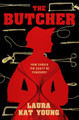The Butcher by Laura Kat Young