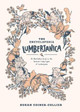 Encyclopedia Lumberjanica: An Illustrated Guide to the World of Lumberjanes by Shannon Watters
