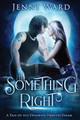 Something Right by Jenni Ward
