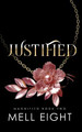 Justified by Mell Eight