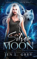 Silver Moon by Jen L Grey