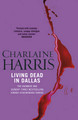 Living Dead In Dallas: A True Blood Novel Charlaine Harris 9780575117037
