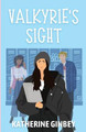 Valkyrie's Sight by Katherine Ginbey