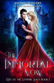 The Immortal Vow by Juliana Haygert