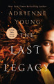 The Last Legacy Adrienne Young 9781250888501