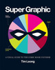 Super Graphic Tim Leong 9781452113883