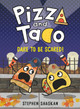 Pizza and Taco: Dare to Be Scared! Stephen Shaskan 9780593481288