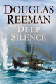 The Deep Silence Douglas Reeman 9780099591597