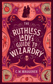 The Ruthless Lady's Guide to Wizardry by C.M. Waggoner