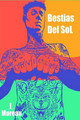 Bestias Del Sol by I Moreau
