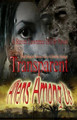 Transparent by Steven Lawrence Hill Sr
