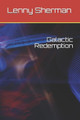 Galactic Redemption by Lenny Sherman