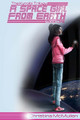 A Space Girl from Earth by Missy Sheldrake