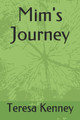 MIM's Journey Teresa a Kenney 9781729128961
