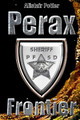Perax Frontier by Alistair Potter