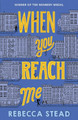 When You Reach Me by Rebecca Stead