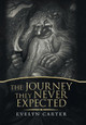 The Journey They Never Expected Evelyn Carter 9781796013610