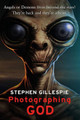 Photographing God by Stephen Gillespie