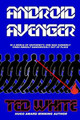 Android Avenger by Ted White
