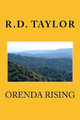 Orenda Rising by R D Taylor