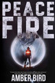 Peace Fire by Amber Bird