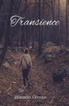 Transience by Hannah Greene