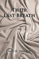 Their Last Breath David H Swendsen 9781796034646