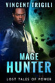 Mage Hunter Vincent Trigili 9781546524663