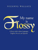 My Name Is Flossy Suzanne Wallace 9781796036350