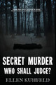 Secret Murder by Ellen Kuhfeld