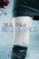 Bella Morte: Beginnings Kate Lynd 9781502708045