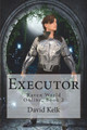 Executor by David H Kelk, PhD