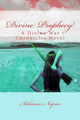 Divine Prophecy Arlianne Napier 9781500903084