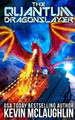 The Quantum Dragonslayer by Kevin McLaughlin