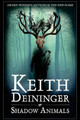 Shadow Animals by Keith Deininger